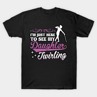 Baton Twirler Mom Dad - Baton Twirler T-Shirt